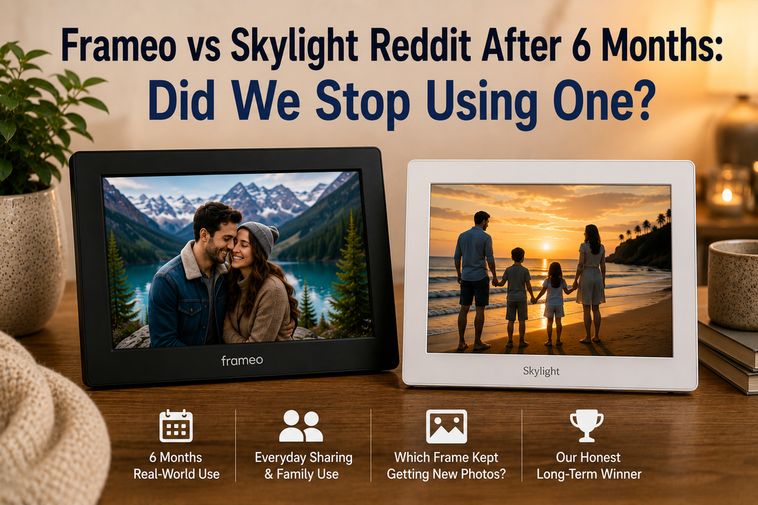 Frameo vs Skylight: Six-Month Verdict